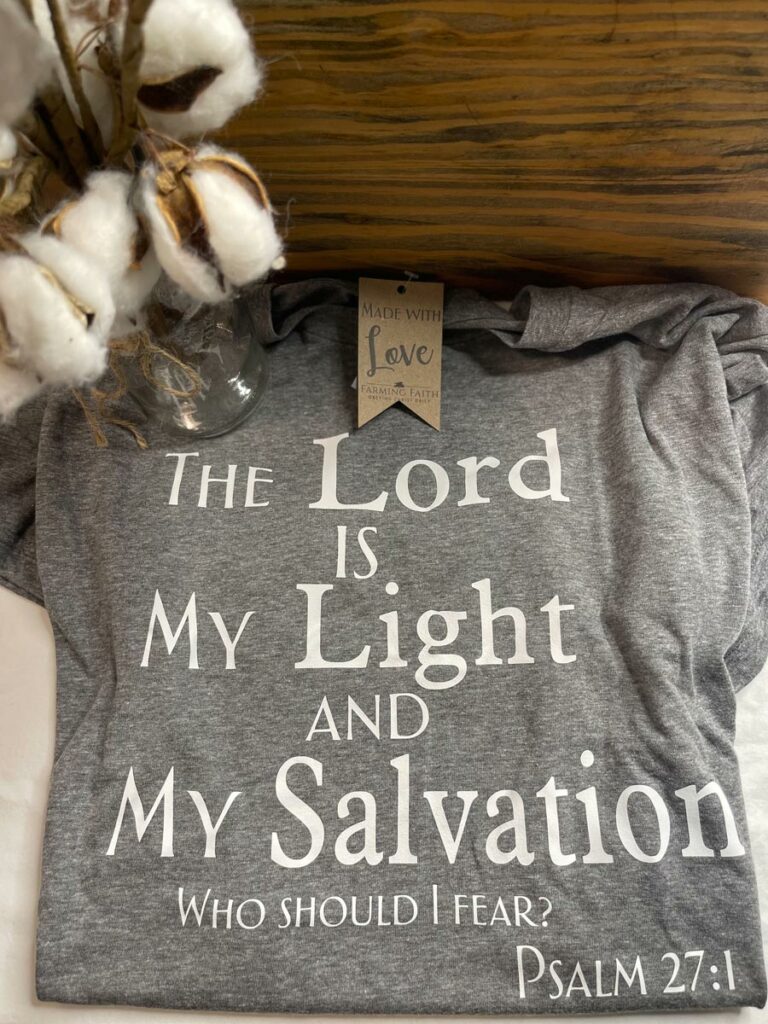 The Lord is my light and my salvation tee